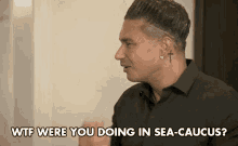 Wtf Were You Doing In Sea Caucus Curious GIF - Wtf Were You Doing In Sea Caucus Sea Caucus Curious GIFs