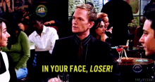 How I Met Your Mother GIF - How I Met Your Mother Barney Stinson In Your Face GIFs