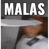 Malas GIF - Malas GIFs