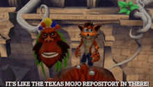 crash bandicoot is standing next to a gorilla in a video game with the caption it 's like the texas mojo repository