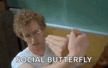 Social Butterfly Social GIF - Social Butterfly Social Napoleon Dynamite GIFs