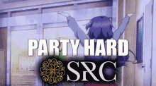 srcparty srcpartyhard