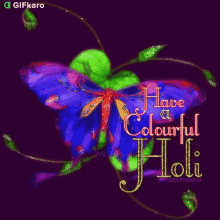 Have A Colourful Holi Gifkaro GIF
