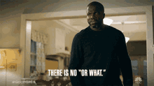 There Is No Or What Stan Hill GIF - There Is No Or What Stan Hill Reno Wilson GIFs