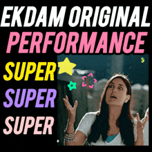 a poster for ekdam original performance super super super super