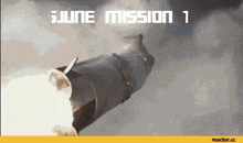 a rocket is flying through the air with the words june mission 1 written above it