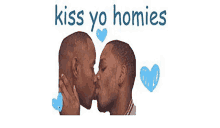 Kiss Yo Homies GIF