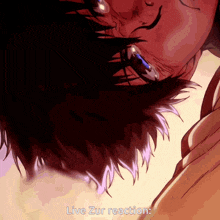a close up of a person 's face with the words live zur reaction written below it