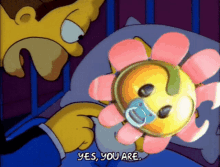 a cartoon character holding a flower with a pacifier on it and says yes you are