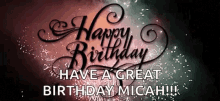 Happy Birthday Hbd GIF - Happy Birthday Hbd Have A Great Birth Day Micah GIFs