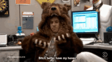 Bitch Better Have My Honey - Workaholics GIF