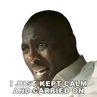 a man says " i just kept calm and carried on " in front of a white background