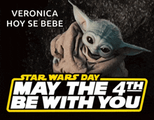 a poster for star wars day with a baby yoda