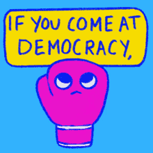 If You Come At Democracy You Best Not Miss GIF - If You Come At Democracy You Best Not Miss Democracy GIFs