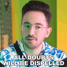 All Doubts Will Be Dispelled Coolmatt GIF - All Doubts Will Be Dispelled Coolmatt Matt Iorio GIFs