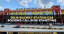 an advertisement for delhi railway station cab booking call now 8749977462