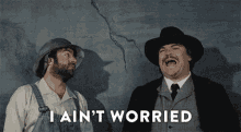 Not Worried GIF - Drunk History Not Worried No Worry GIFs