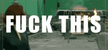the word fuck is on a green background