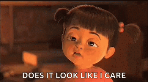 Boo Does It Look Like I Care GIF - Boo Does It Look Like I Care Monsters  Inc - Discover & Share GIFs