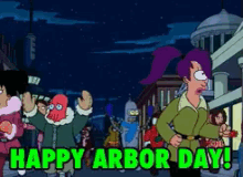 Happy Arbor Day GIF - Arbor Day Trees Futurama GIFs