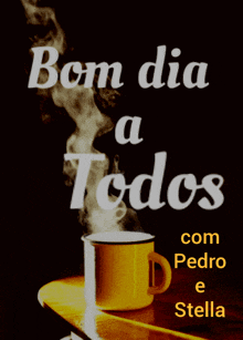 a poster that says bom dia a todos com pedro e stella on it