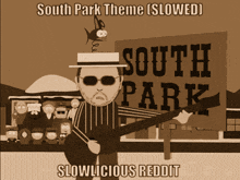 a cartoon of a man playing a guitar in front of a sign that says south park