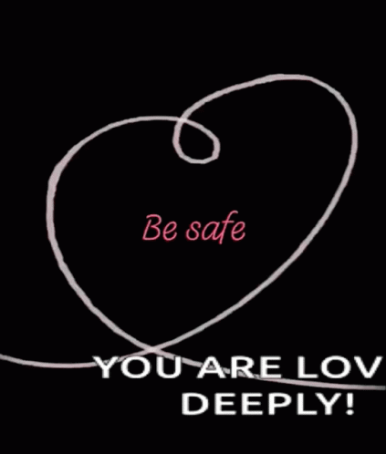 Be Safe Safe GIF - Be Safe Safe Love You - Discover & Share GIFs