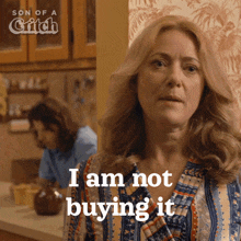 I Am Not Buying It Mary GIF - I Am Not Buying It Mary Son Of A Critch GIFs