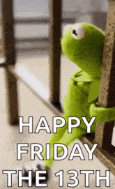 kermit the frog is sitting on a railing with the words `` happy friday the 13th '' written above him .