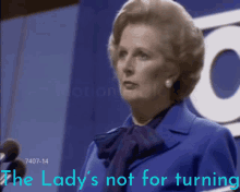 the ladys not for turning margaret thatcher uturn you turn if you want to conservative