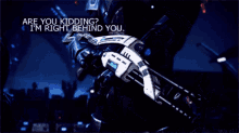 Garrus Mass Effect Right Behind You3are You Kidding GIF - Garrus Mass Effect Right Behind You3are You Kidding GIFs