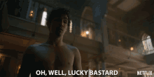 Oh Well Lucky Bastard GIF - Oh Well Lucky Bastard It Is What It Is GIFs