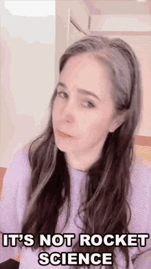 Its Not Rocket Science Rachel Smith GIF - Its Not Rocket Science Rachel Smith Rachels English GIFs