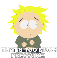 Thats Too Much Pressure Tweek Tweak Sticker - Thats Too Much Pressure Tweek Tweak South Park Stickers