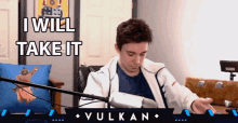 I Will Take It Isaac Grindinger GIF - I Will Take It Isaac Grindinger Vulkan Gaming GIFs