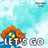 a poster that says " let 's go " on it