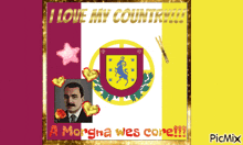 a picture of a man with the words i love my country on it