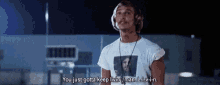 Dazed And Confused Matthew Mcconaughey GIF - Dazed And Confused Matthew Mcconaughey Keep Living GIFs