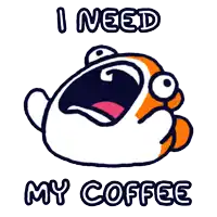 a cartoon of a fish with its mouth open and the words " i need my coffee "