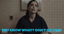 New Amsterdam Lauren Bloom GIF - New Amsterdam Lauren Bloom You Know What Dont Do That GIFs