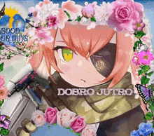 a picture of a girl with flowers on her head and the words dobro jutro on the bottom