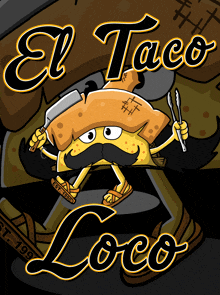 a logo for el taco loco shows a taco with a mustache