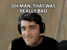 Oh Man That Was Really Bad Mark Chernesky GIF