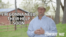 im gonna need their help soon bubba thompson the cowboy way ill need their help im gonna need help