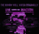 a purple background with the words the human will watch diagonally on it