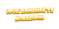 a sign that says ' ufuk hanende ye hosgeldin ' in gold letters on a white background