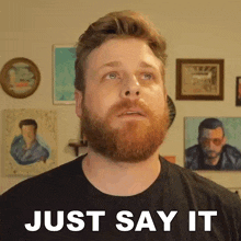 Just Say It Grady Smith GIF - Just Say It Grady Smith Say It Out Loud GIFs