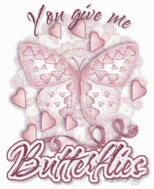 You Give Me Butterflies Butterflies GIF - You Give Me Butterflies Butterflies Pink Butterflies GIFs