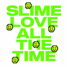 slime lovee all the time