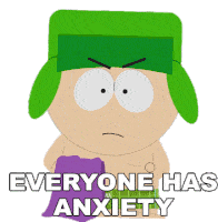 Everyone Has Anxiety Kyle Broflovski Sticker - Everyone Has Anxiety Kyle Broflovski South Park Stickers